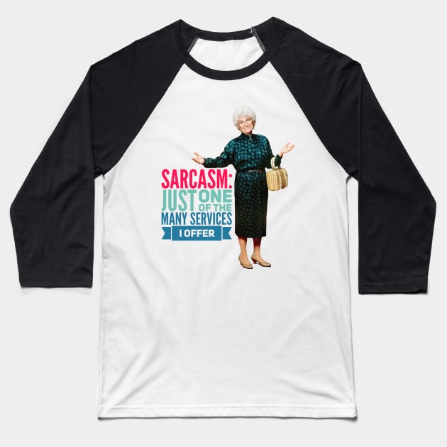 Golden Girls Sarcasm Baseball T-Shirt by RetroSalt